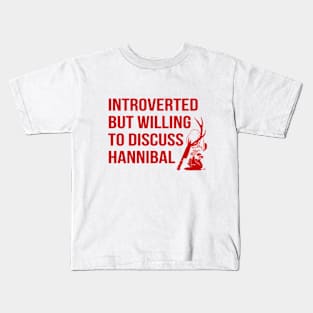 Willing To Discuss Hannibal - II Kids T-Shirt